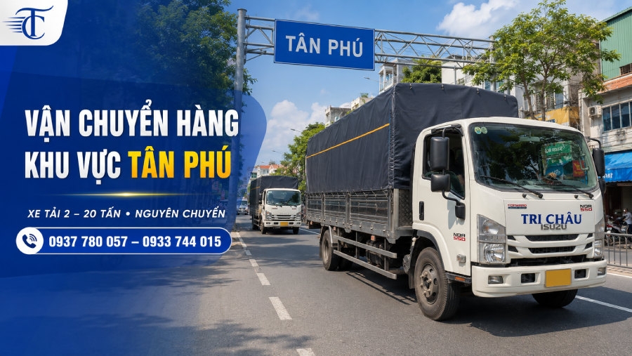 Xe tải Tri Châu vận chuyển hàng khu vực Tân Phú